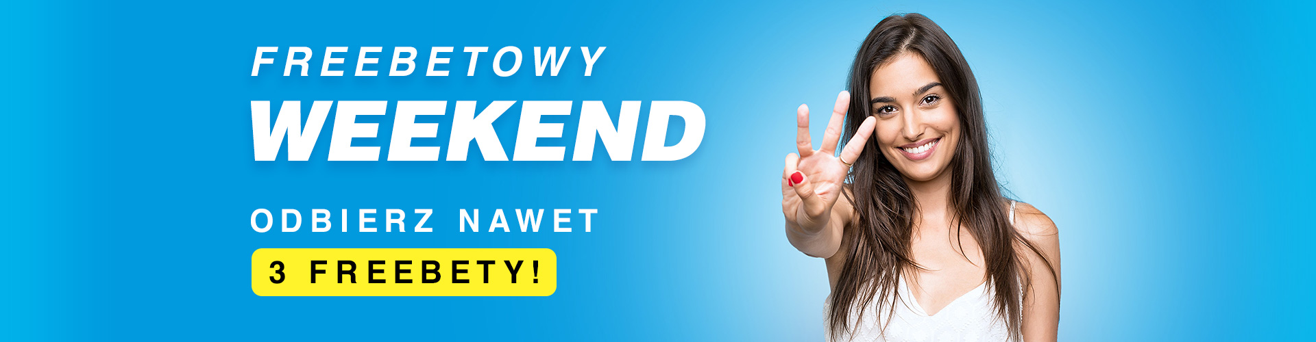 Trzy Freebety!